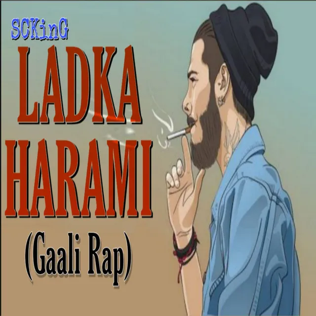 Ladke Harami (Gaali Rap)