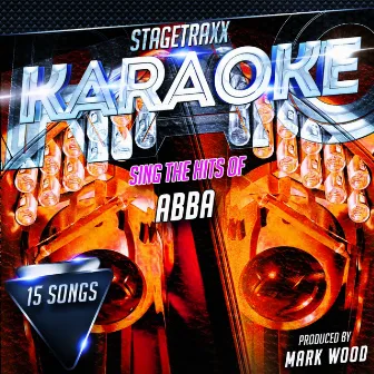 Stagetraxx Karaoke: Sing the Hits of ABBA (Karaoke Version) by Mark Wood