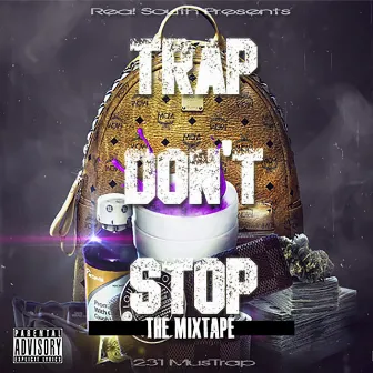 Trap Don't Stop by Jae Trilla