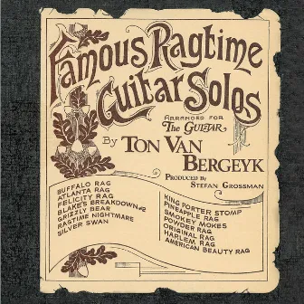 Famous Ragtime Guitar Solos by Ton Van Bergeyk