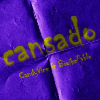 Cansado by CandyVice