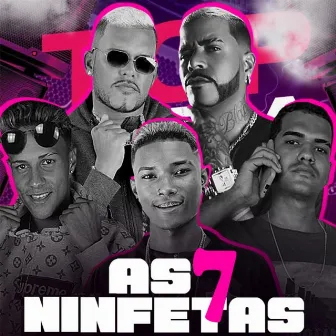 As 7 Ninfetas by Nino Black