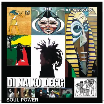 Di Na Ko Degg: Soul Power by Labtekwon