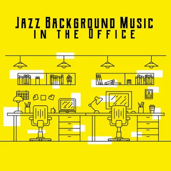 Jazz Background Music in the Office - More Effective Work, Music Reducing Stress Levels at Work by Pure Jazz Factory