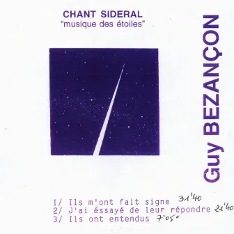 Chant sidéral by Guy Bezançon