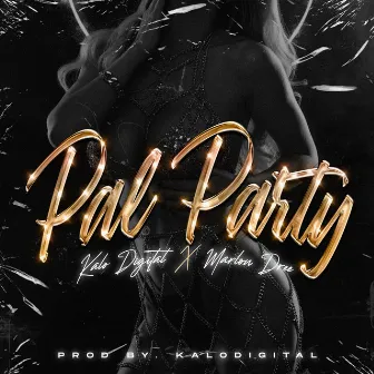 Pal Party by MarlonDree