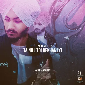 Tainu Jitdi Dekhan Lyi by Parm Gill