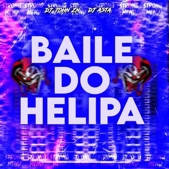 BAILE DO HELIPA by DJ JOHN ZN