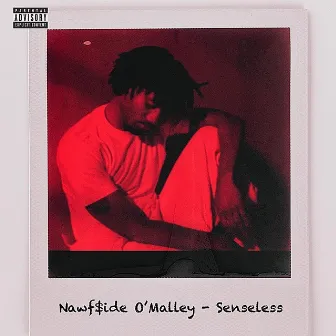 Senseless by Nawf$ide O'malley