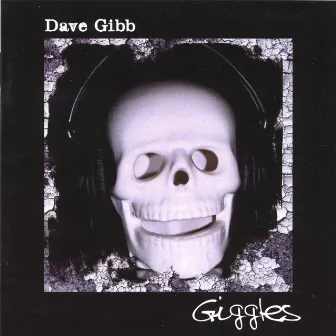 Giggles by Dave Gibb