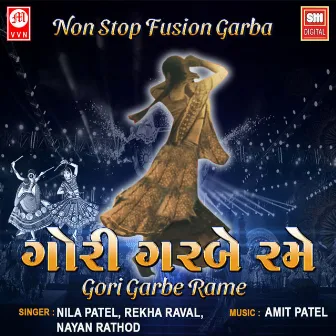 Gori Garbe Rame - Non Stop Fusion Garba by Rekha Raval