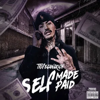 Self Made Self Paid by Unknown Artist