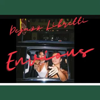 Envious by Dejazz Libretti