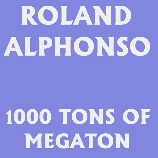 1000 Tons of Megaton