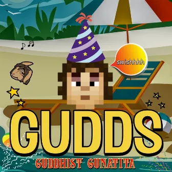 Gudds by Guddhist Gunatita