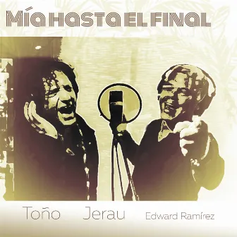 Mía Hasta el Final by Toño Restrepo