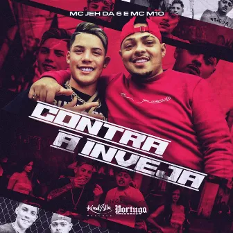 Contra a Inveja by MC Jeh Da 6