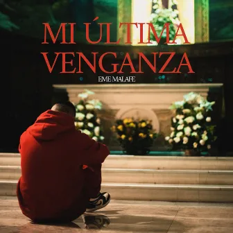 Mi Última Venganza by Eme MalaFe