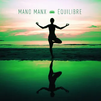 Equilibre by Meditasjon og Yoga Mano Manx