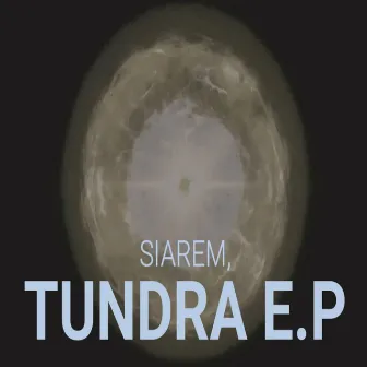 Tundra E.P by Siarem