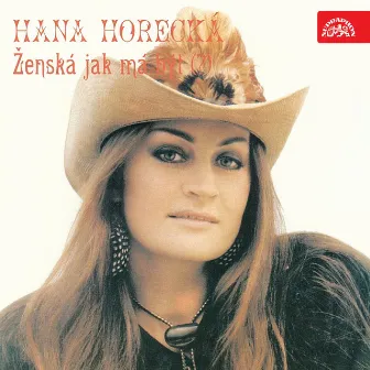 Ženská Jak Má Být by Hana Horecká