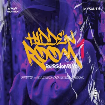 HIDDEN ROOM SESSIONS VOL. 1 (Bllakoo && Romántikoo) by Gzeta