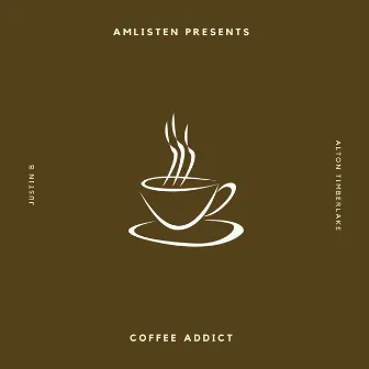 Coffee Addict by Justin B