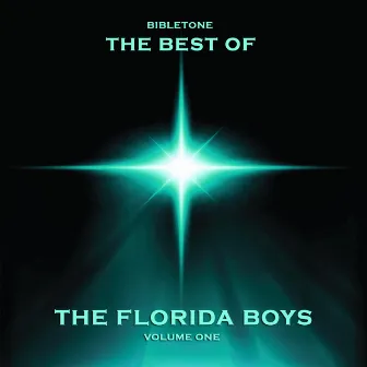 Bibletone: Best of The Florida Boys, Vol. 1 by The Florida Boys