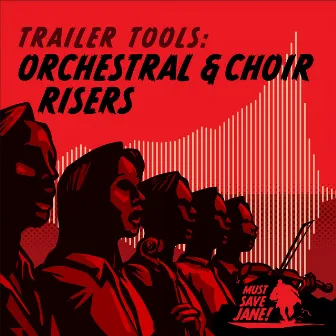 Trailer Tools: Orchestral And Choir Risers by Must Save Jane