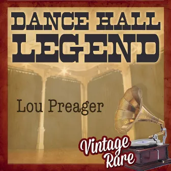 Vintage Rare - Dance Hall Legend by Lou Preager & His Orchestra