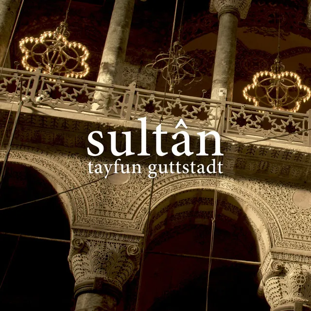 Sultân - Feat. Milad Khawam & Turan Vurgun