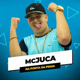 Na Ponta da Praia by MC Juca