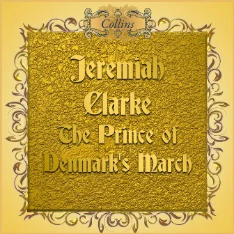 Clarke: The Prince of Denmark's March by Maurice Murphy