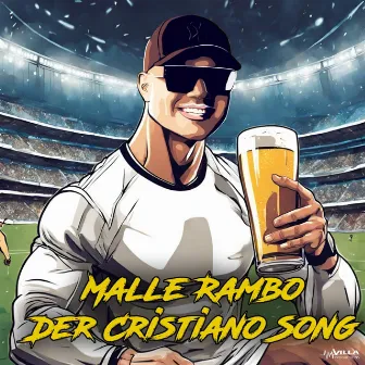 Der Cristiano Song by Malle Rambo