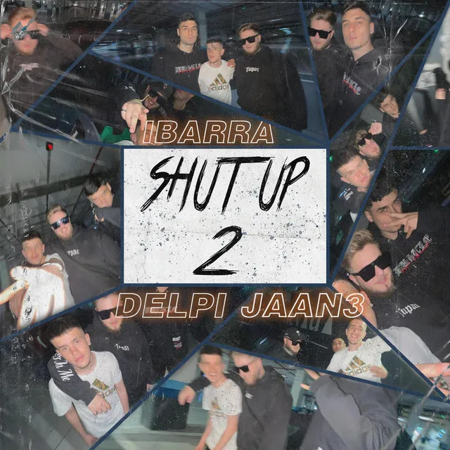 SHUT UP 2