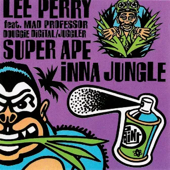 Super Ape Inna Jungle by Mad Professor & Lee Perry