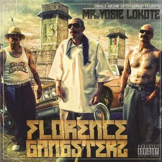 Florence Gangsters by Mr. Yosie Locote