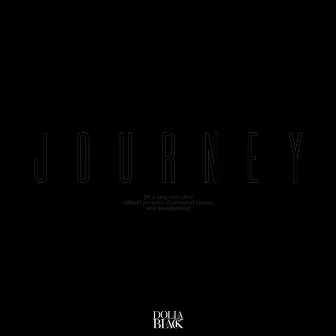 Journey by Dolla Black