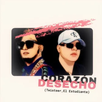 Corazón Desecho by El Estudiante