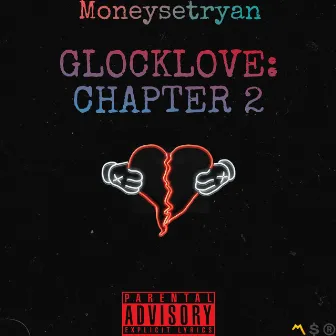 GLOCKLOVE 2 by Moneysetryan