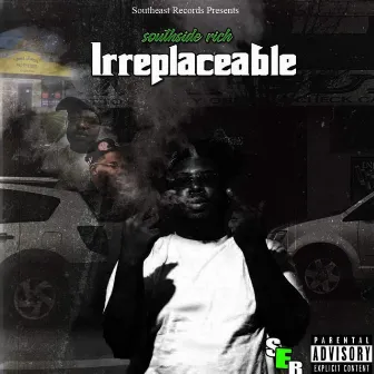 Irrplaceable by Southside Rich