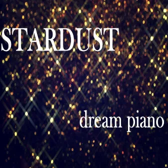 Stardust by Dream Piano