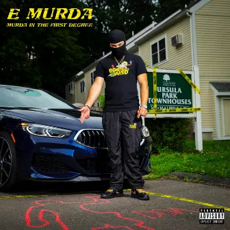 Murda In The 1st Degree by E Murda