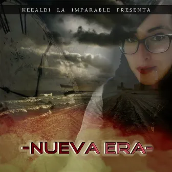 Nueva Era by Keealdi La Imparable