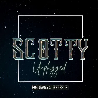 Scotty (Unplugged) by Kori James