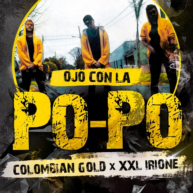 Ojo Con La Po-Po (feat. XXL Irione)