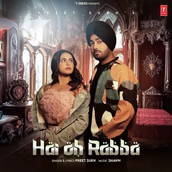 Hai Oh Rabba by Preet Sukh