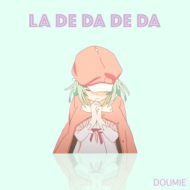 LA DE DA DE DA (Renai Circulation)