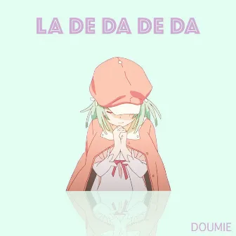 LA DE DA DE DA (Renai Circulation) by Doumie