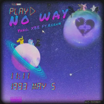 No Way by Yxng XBE